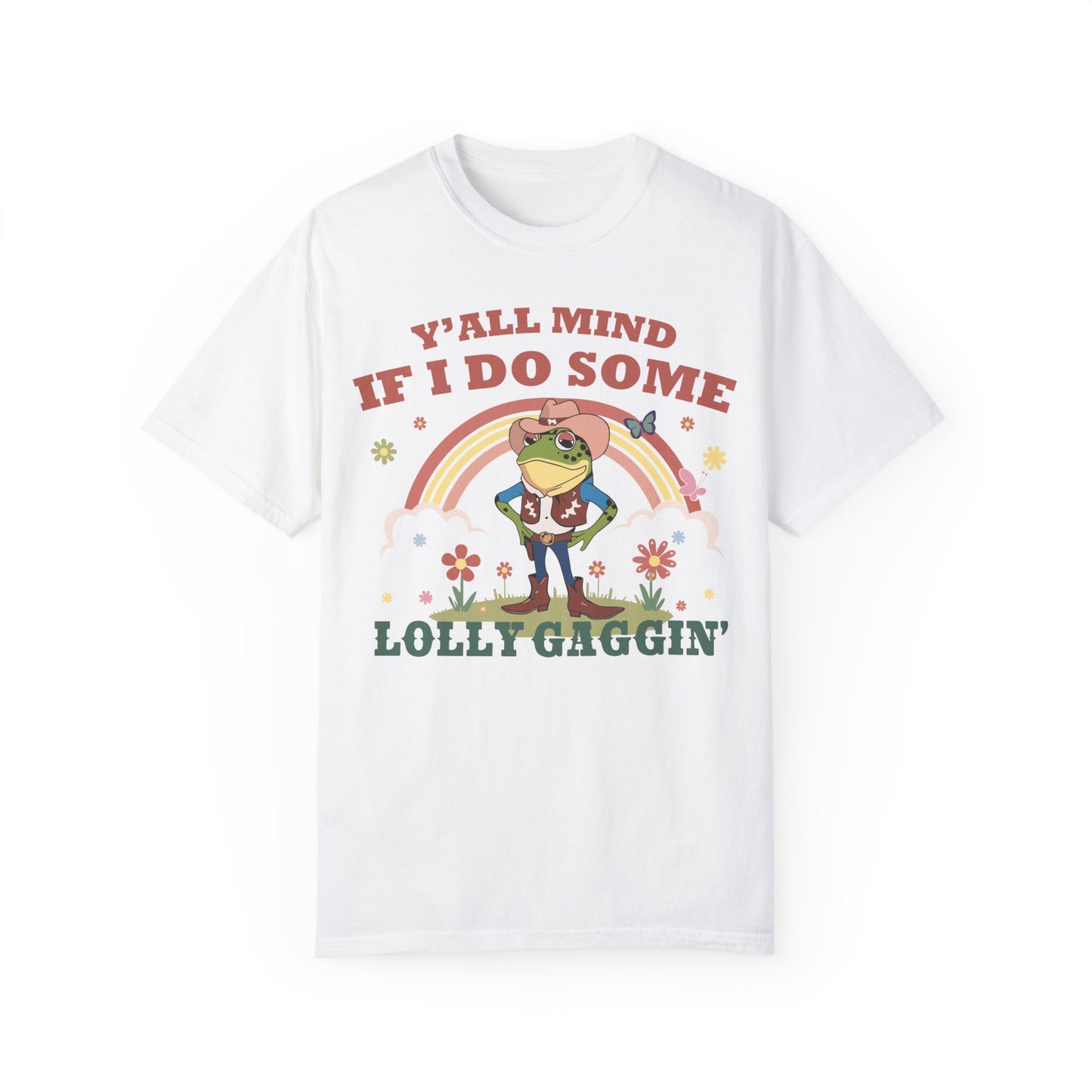 Yall Mind If I Do Some Lollygaggin - Funny Frog Shirt White