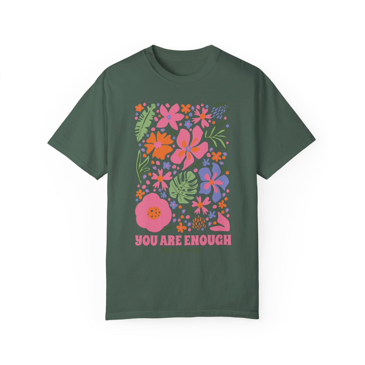 You Are Enough Shirt Blue Spruce