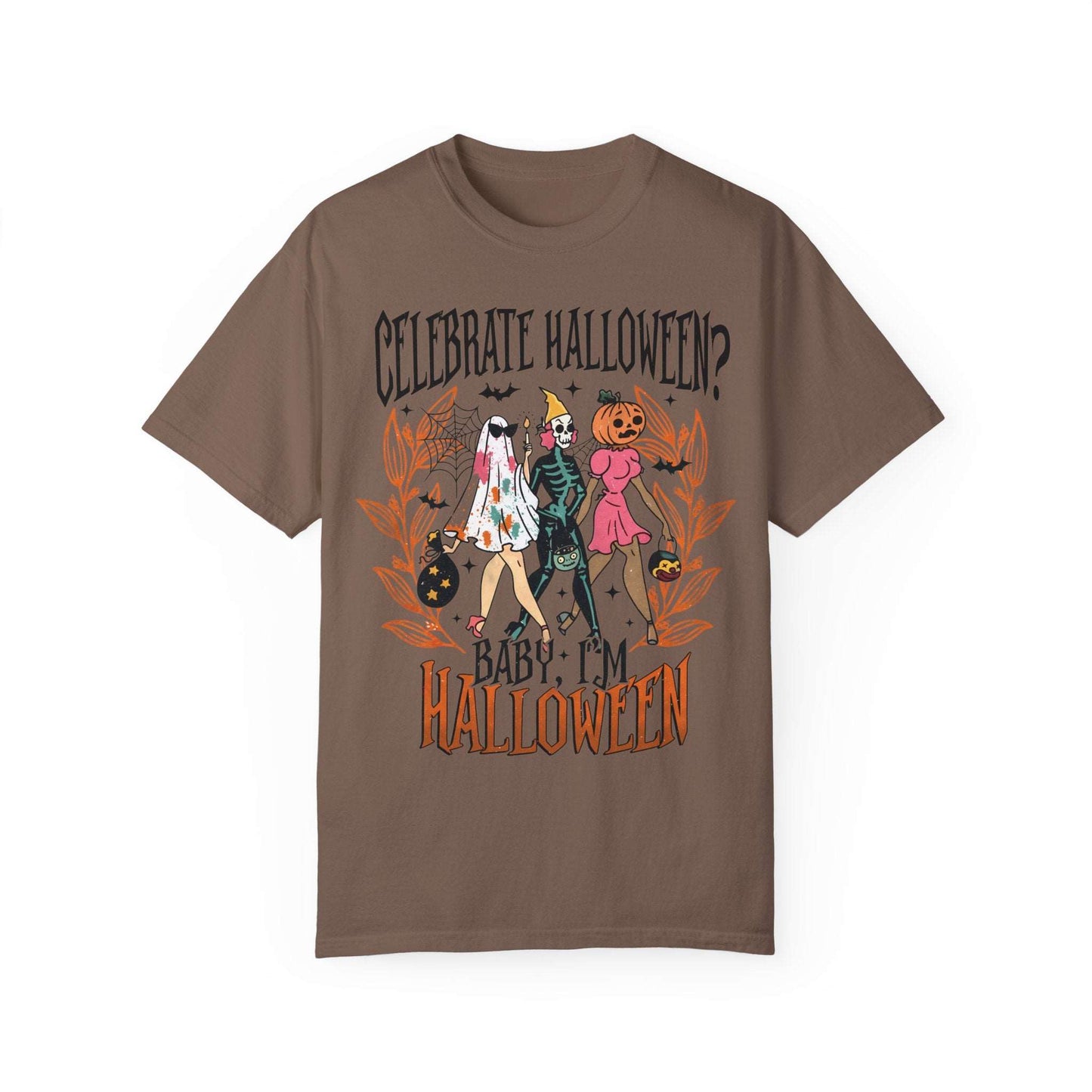 Celebrate Halloween Baby I'm Halloween Shirt - Spooky Season Gift Espresso