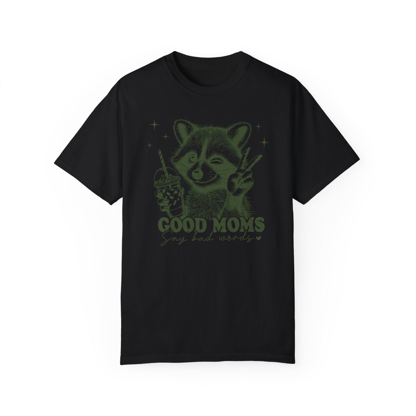 Good Moms Say Bad Words Comfort Colors T-Shirt – Fun & Cheeky Design