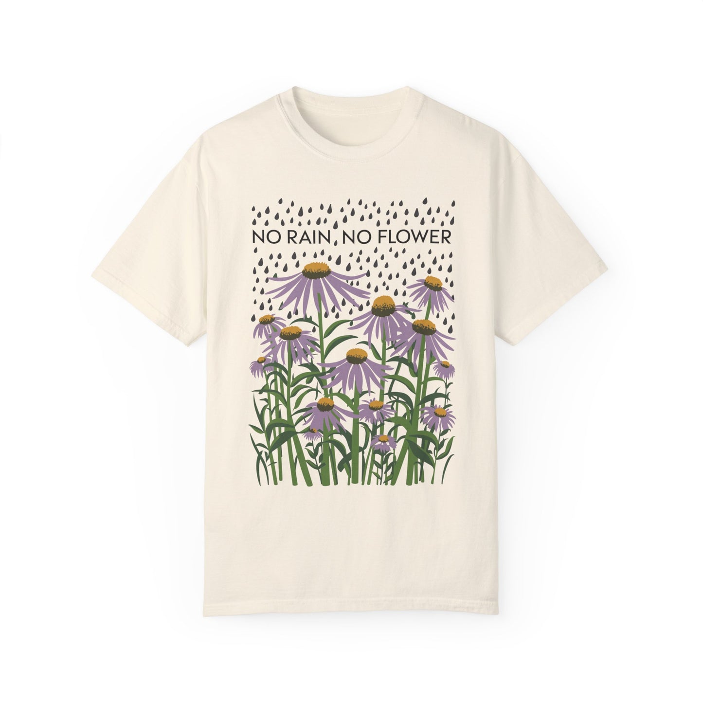 No Rain No Flowers Shirt | Inspirational Graphic Tees Ivory