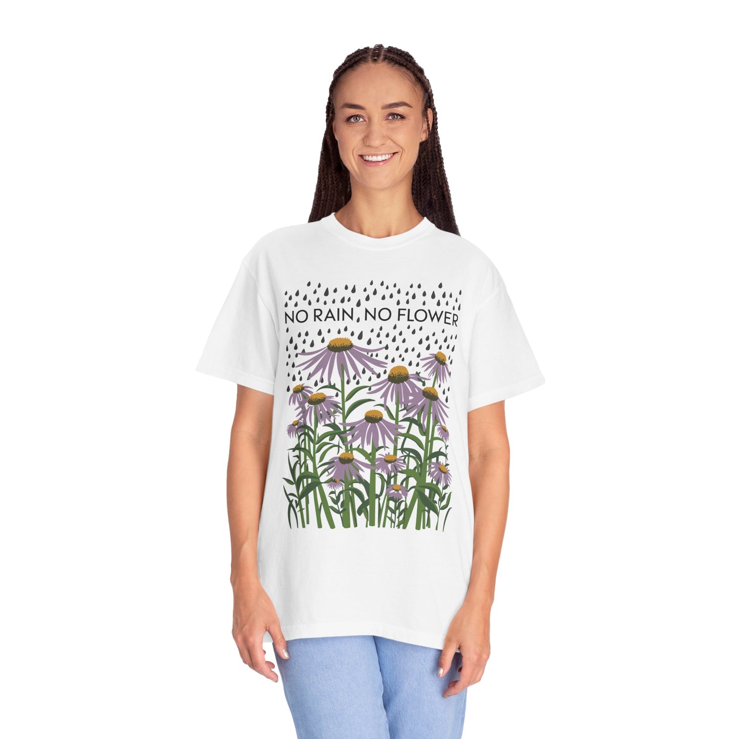 No Rain No Flowers Shirt | Inspirational Graphic Tees