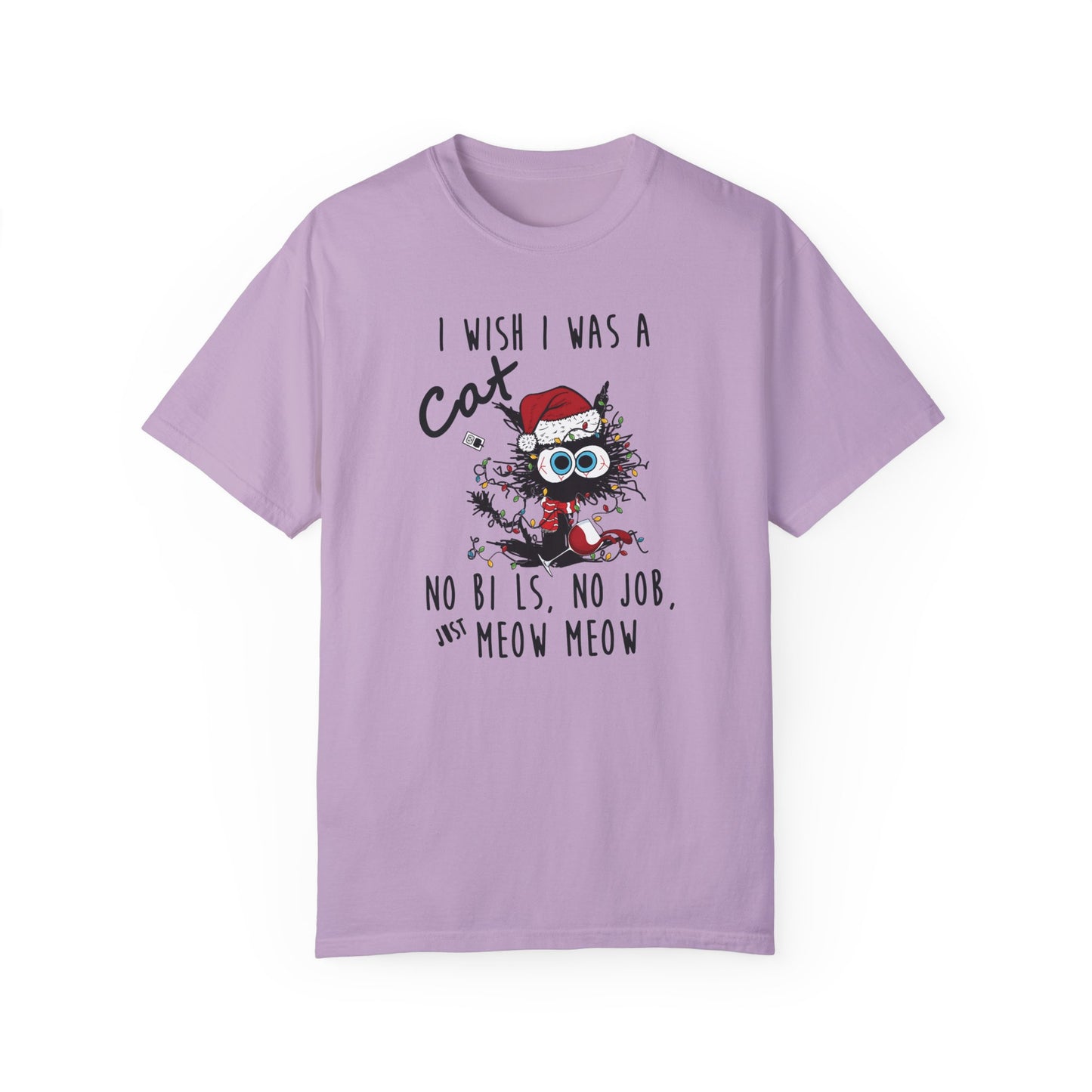 I Wish I Was A Cat T-Shirt - Funny Shirt Orchid
