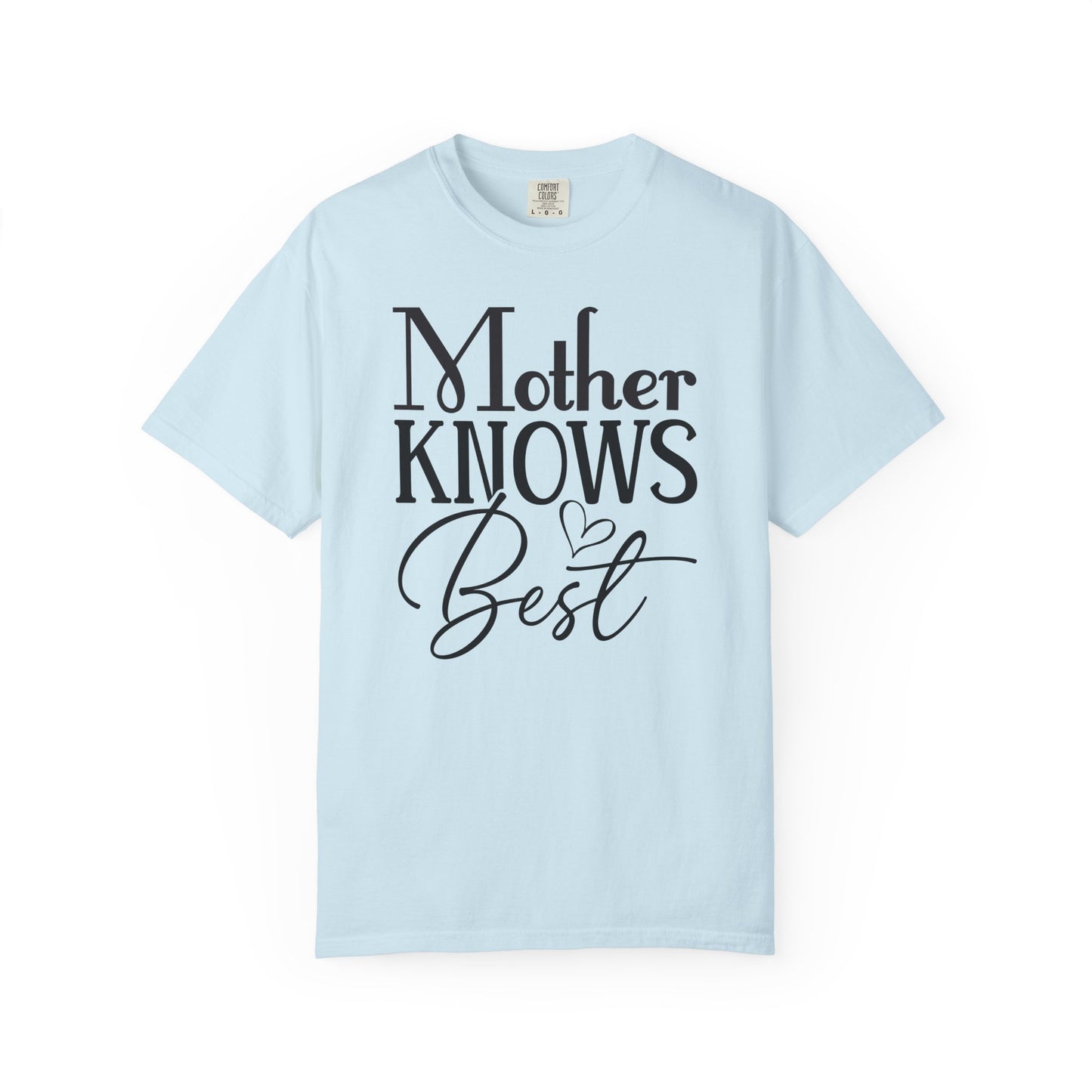 Mother Knows Best Graphic T-Shirt, Comfort Colors Tee