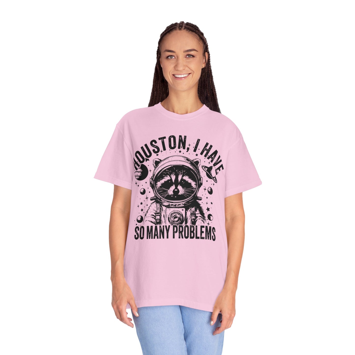 Houston I Have So Many Problems Shirt, Raccoon Shirt, Raccoon In Space Shirt