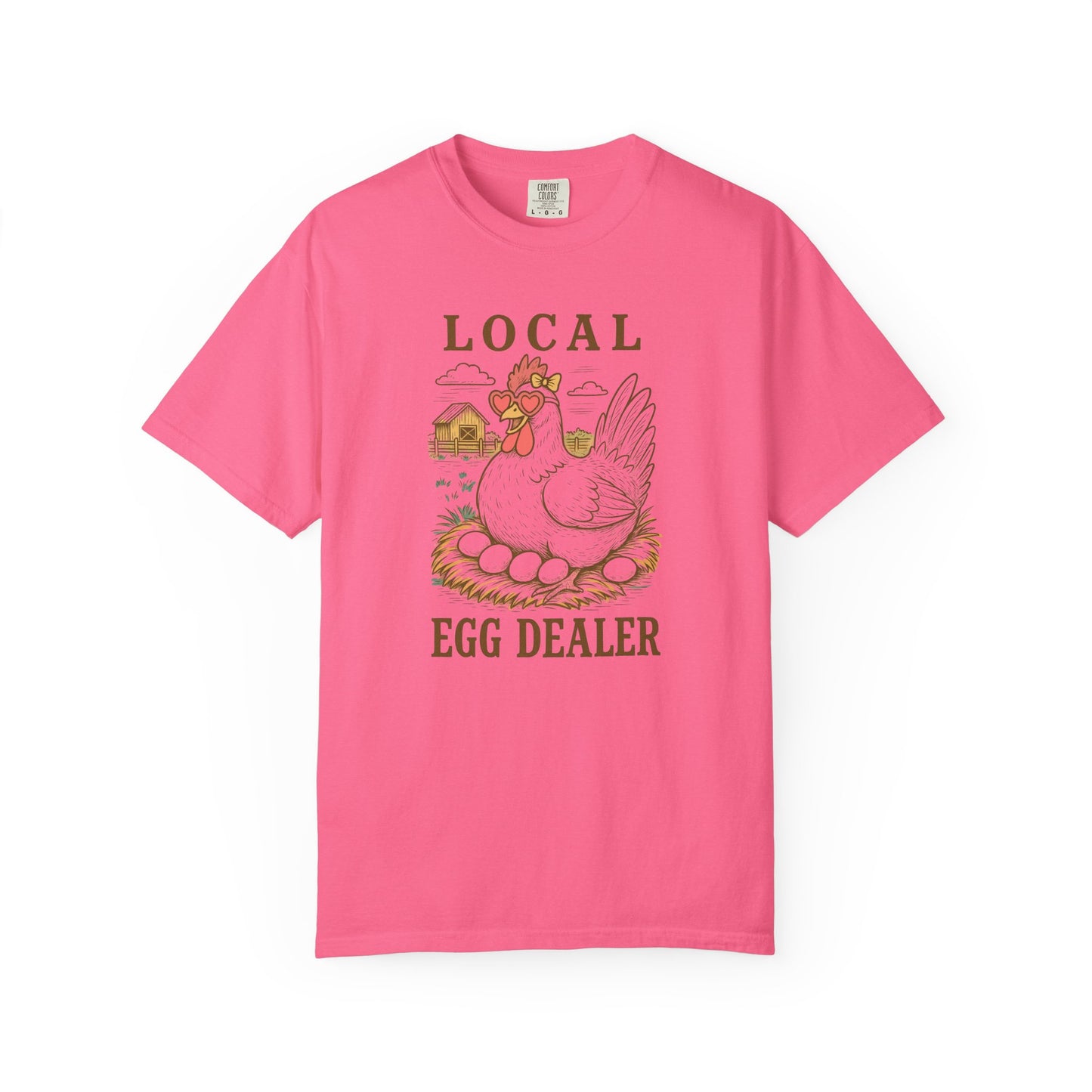 Comfort Colors Local Egg Dealer Unisex T-Shirt - Chicken Farm Lover Shirt