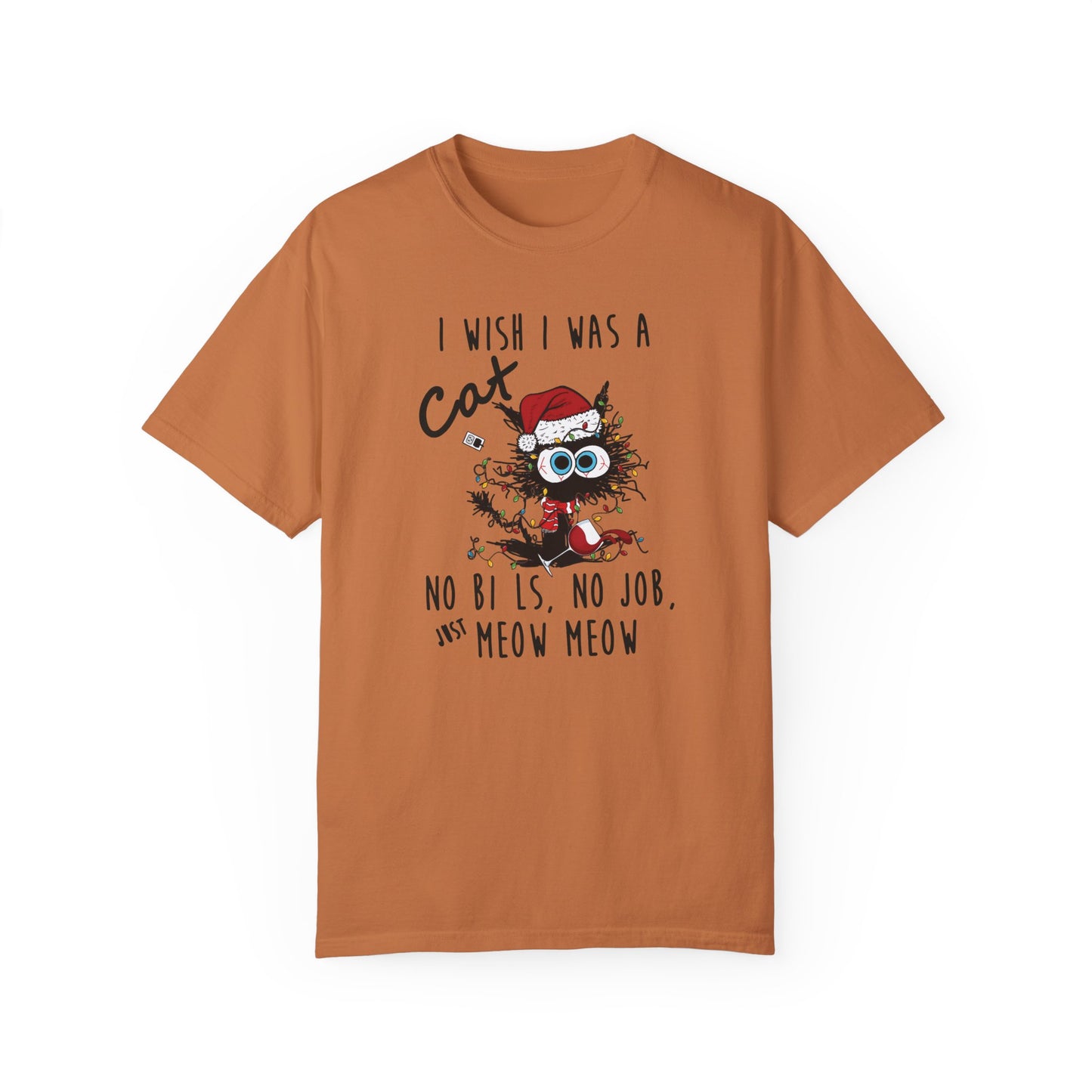 I Wish I Was A Cat T-Shirt - Funny Shirt Yam