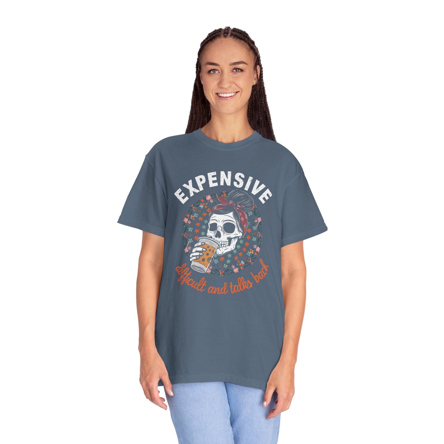 Funny Women's Shirt - Expensive, Difficult, and Talks Back