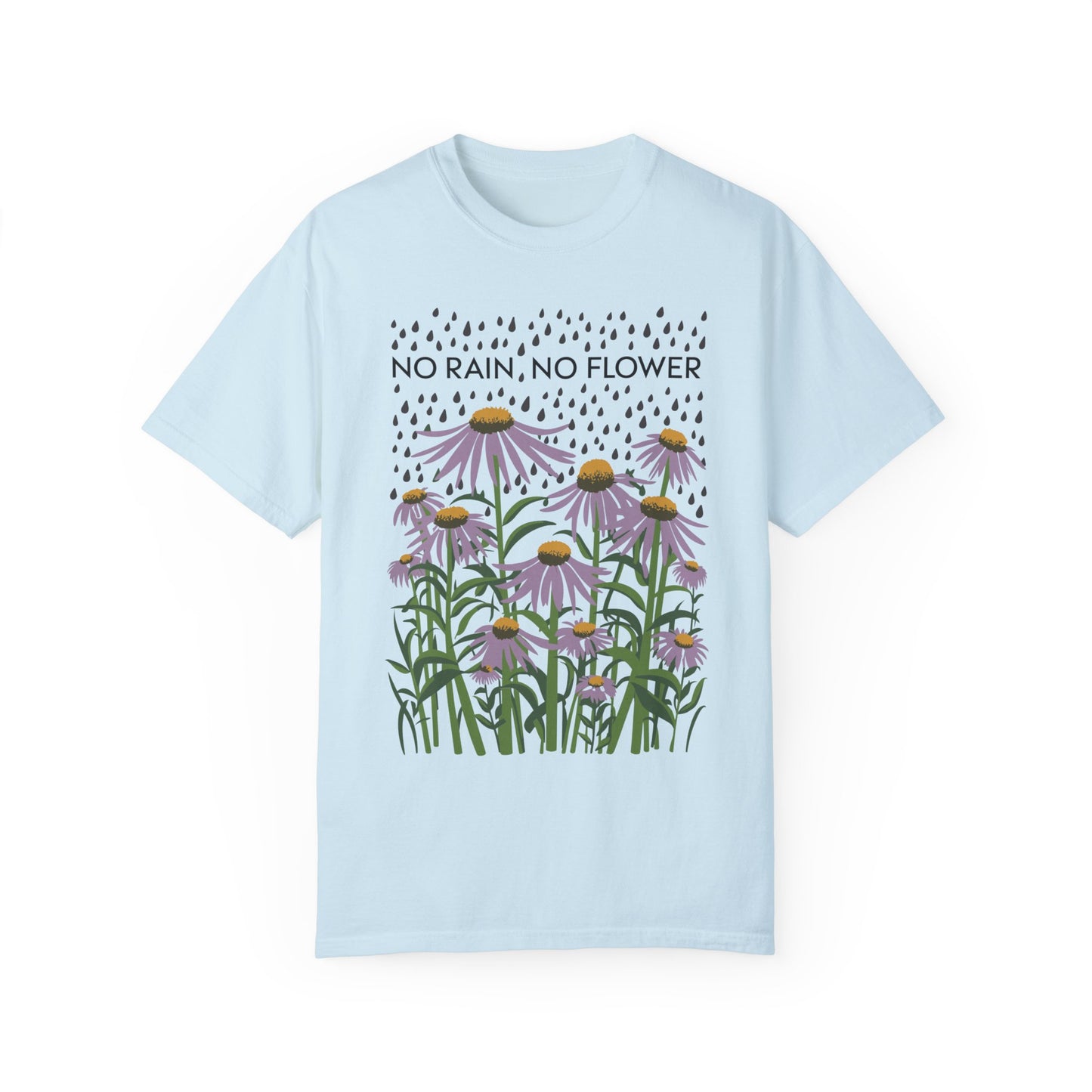 No Rain No Flowers Shirt | Inspirational Graphic Tees Chambray