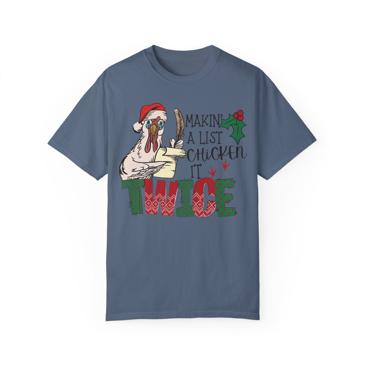 Making a list chicken it twice Christmas chicken Shirt Blue Jean