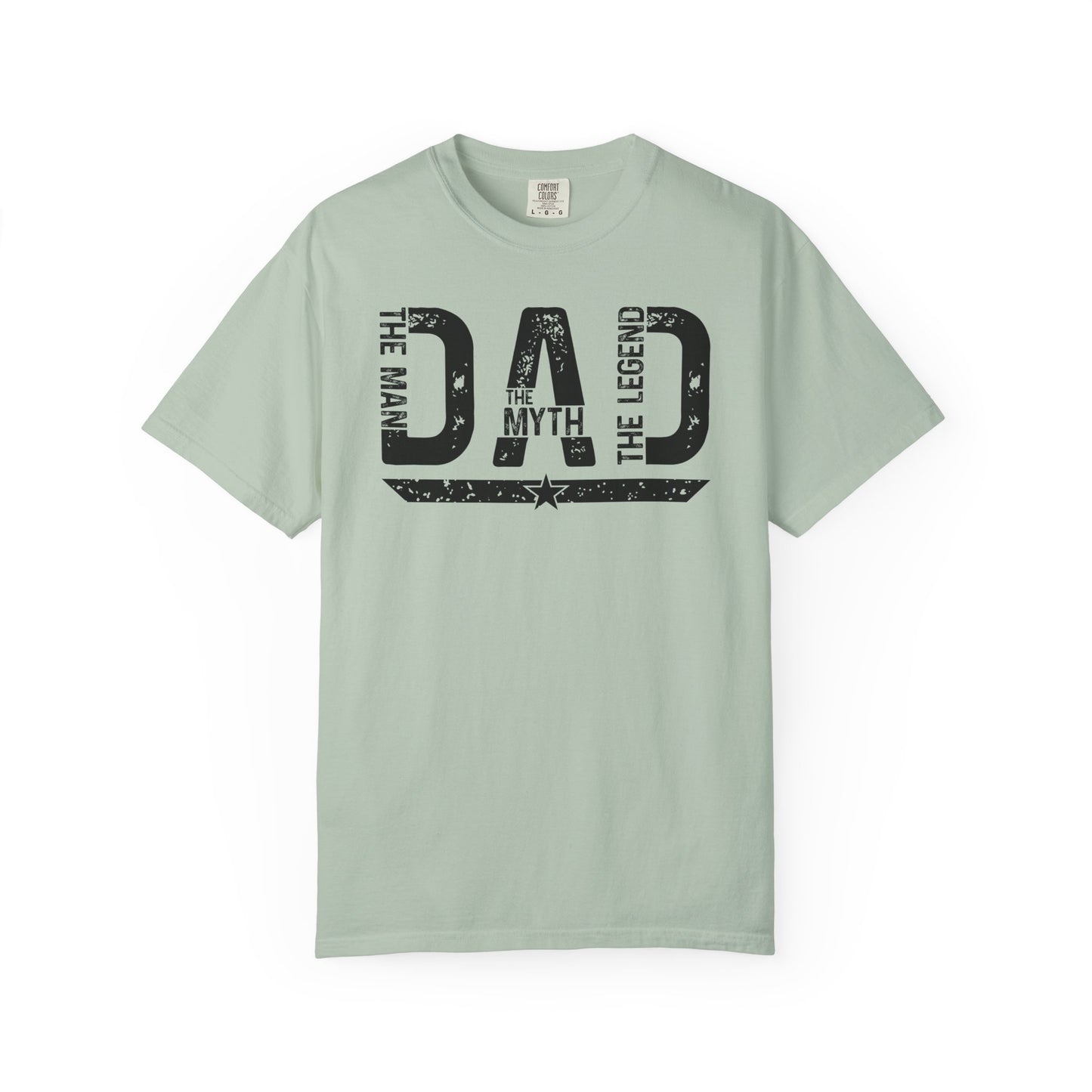 Dad The Man The Myth The Legend Shirt Gift for Dad Fathers Day Tee Comfort Colors Dad Shirt BYBNA49