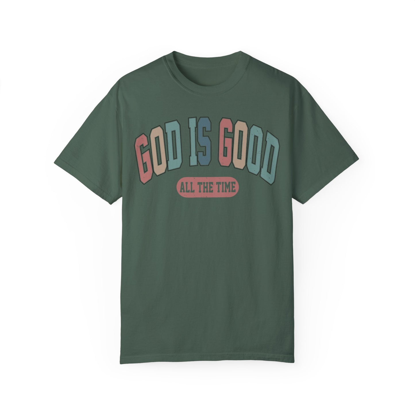 Christian Comfort Colors Shirt - God Is Good All The Time Shirt Blue Spruce
