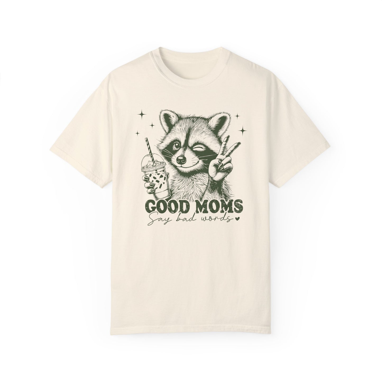 Good Moms Say Bad Words Comfort Colors T-Shirt – Fun & Cheeky Design