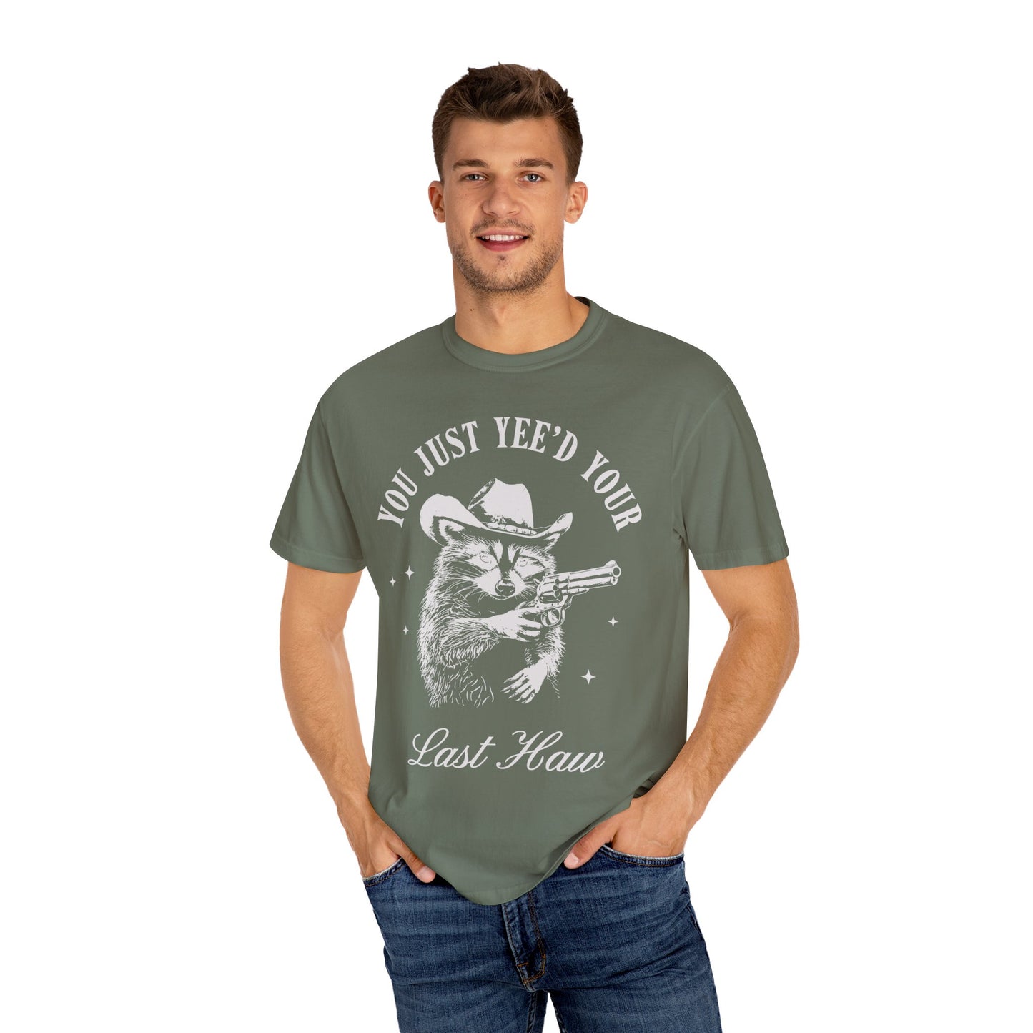 You Just Yee'd Your Last Haw Shirt - Cowboy Racoon Shirt