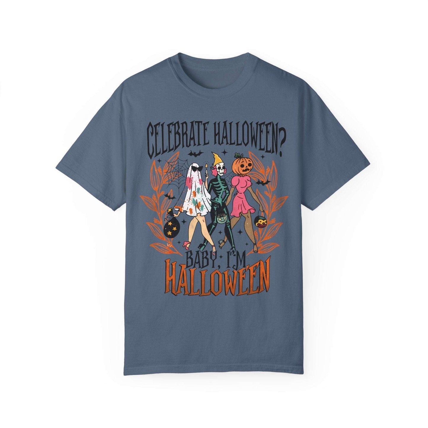 Celebrate Halloween Baby I'm Halloween Shirt - Spooky Season Gift Blue Jean