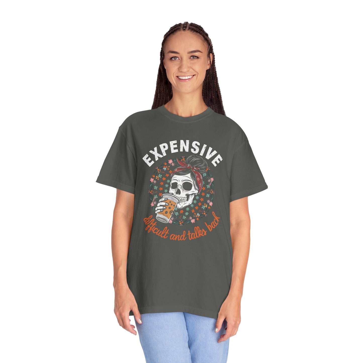 Funny Women's Shirt - Expensive, Difficult, and Talks Back