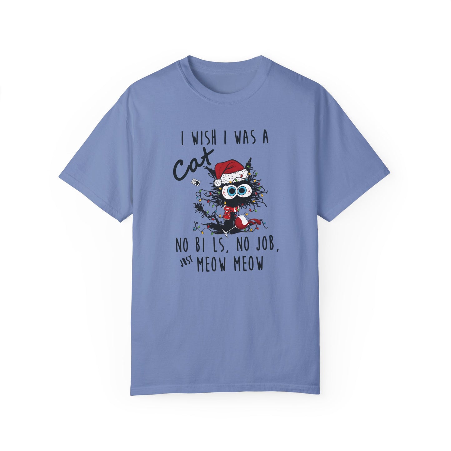 I Wish I Was A Cat T-Shirt - Funny Shirt Washed Denim