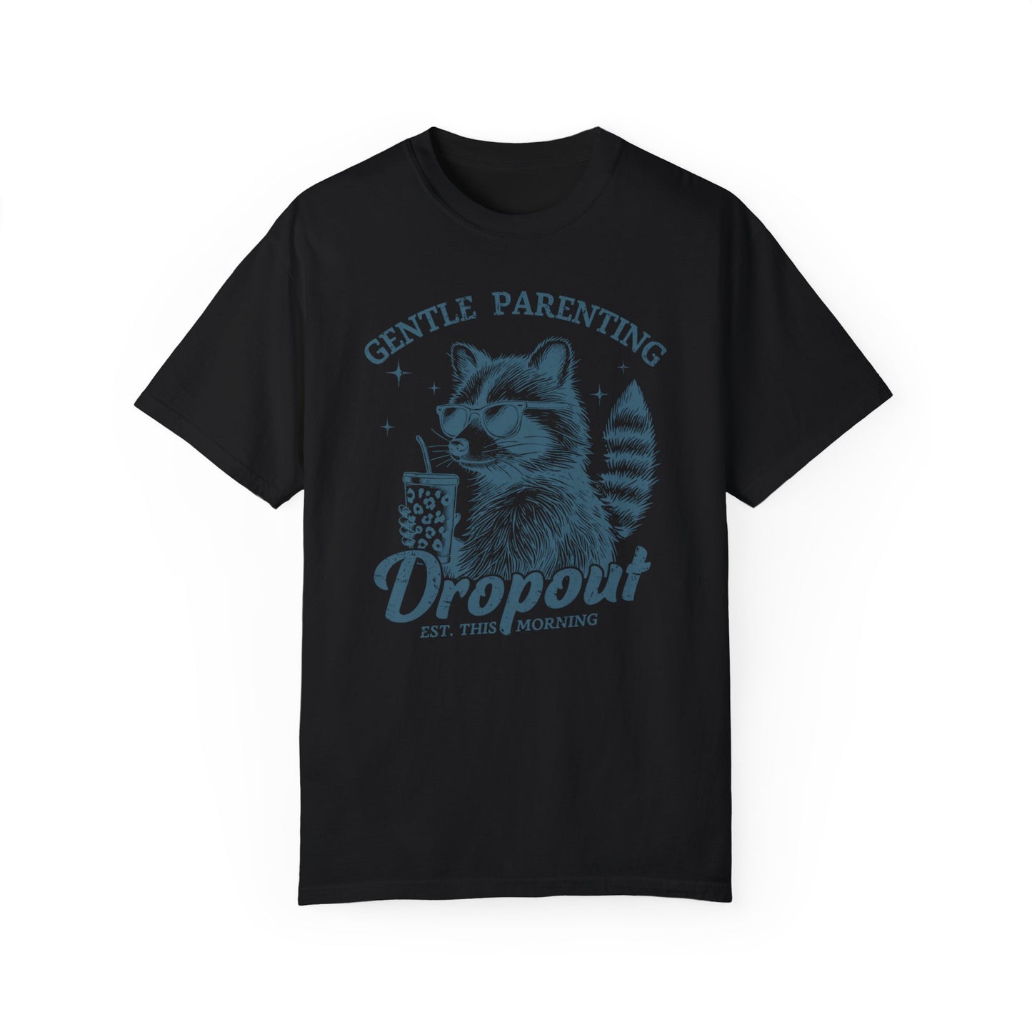 Gentle Parenting Dropout Comfort Colors Raccoon T-Shirt – Fun & Quirky Style