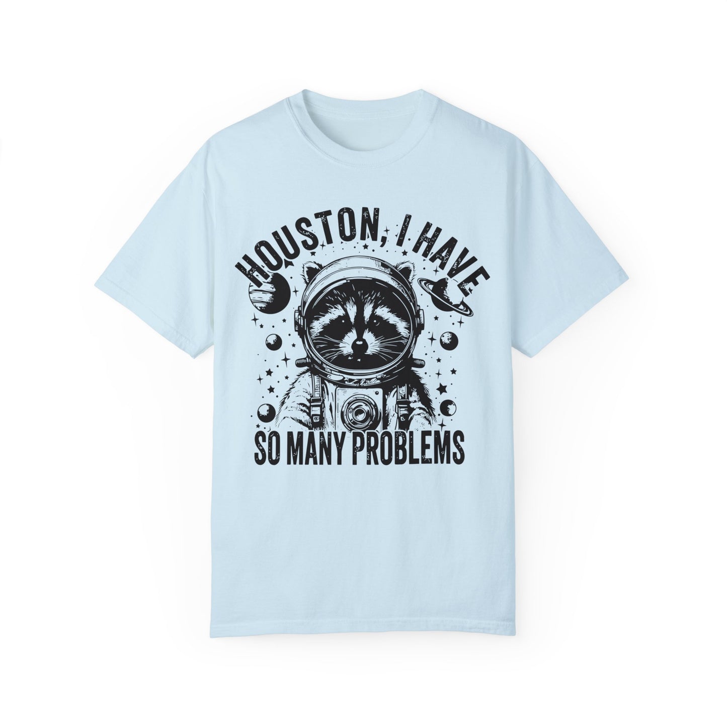 Houston I Have So Many Problems Shirt, Raccoon Shirt, Raccoon In Space Shirt Chambray