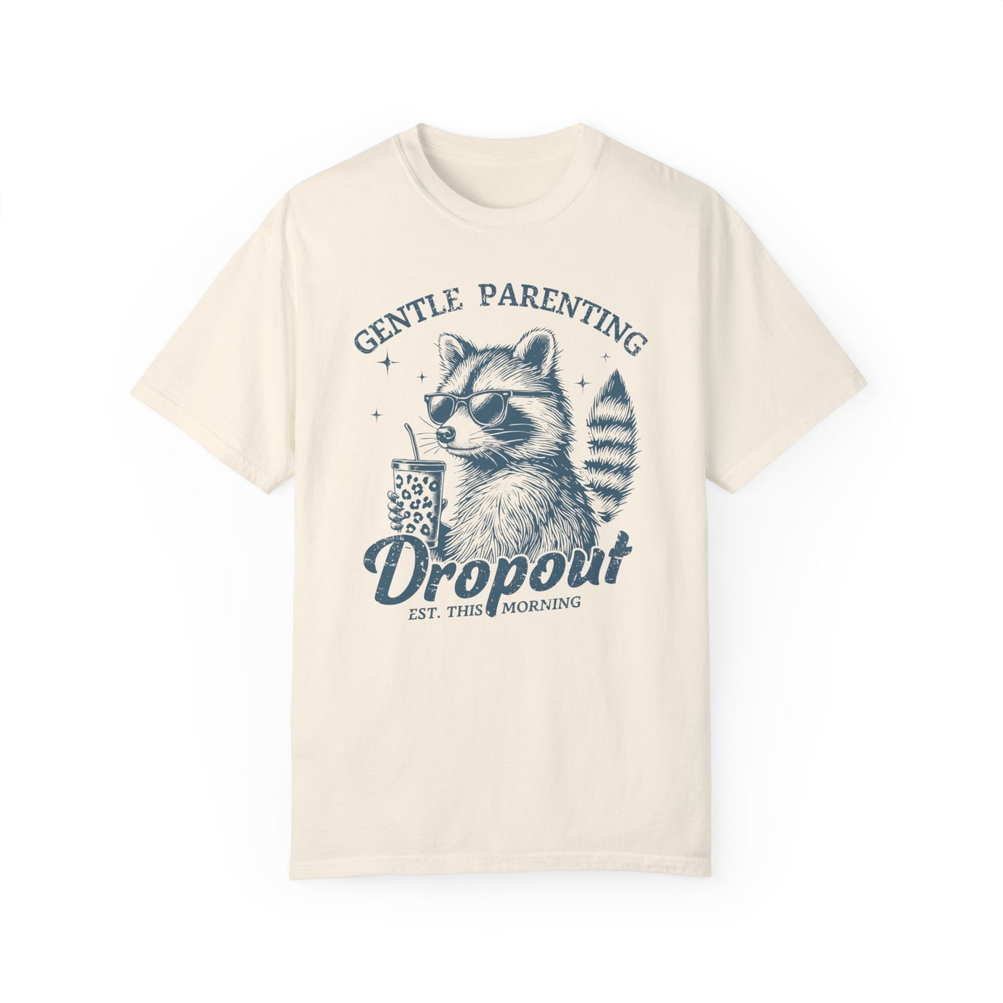 Gentle Parenting Dropout Comfort Colors Raccoon T-Shirt – Fun & Quirky Style