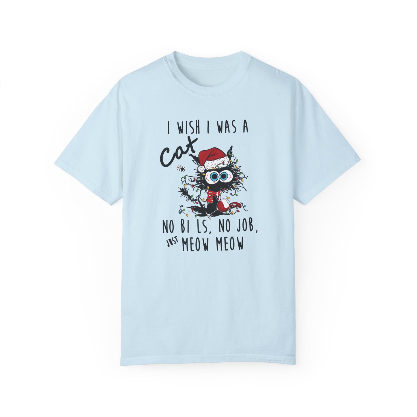 I Wish I Was A Cat T-Shirt - Funny Shirt Chambray