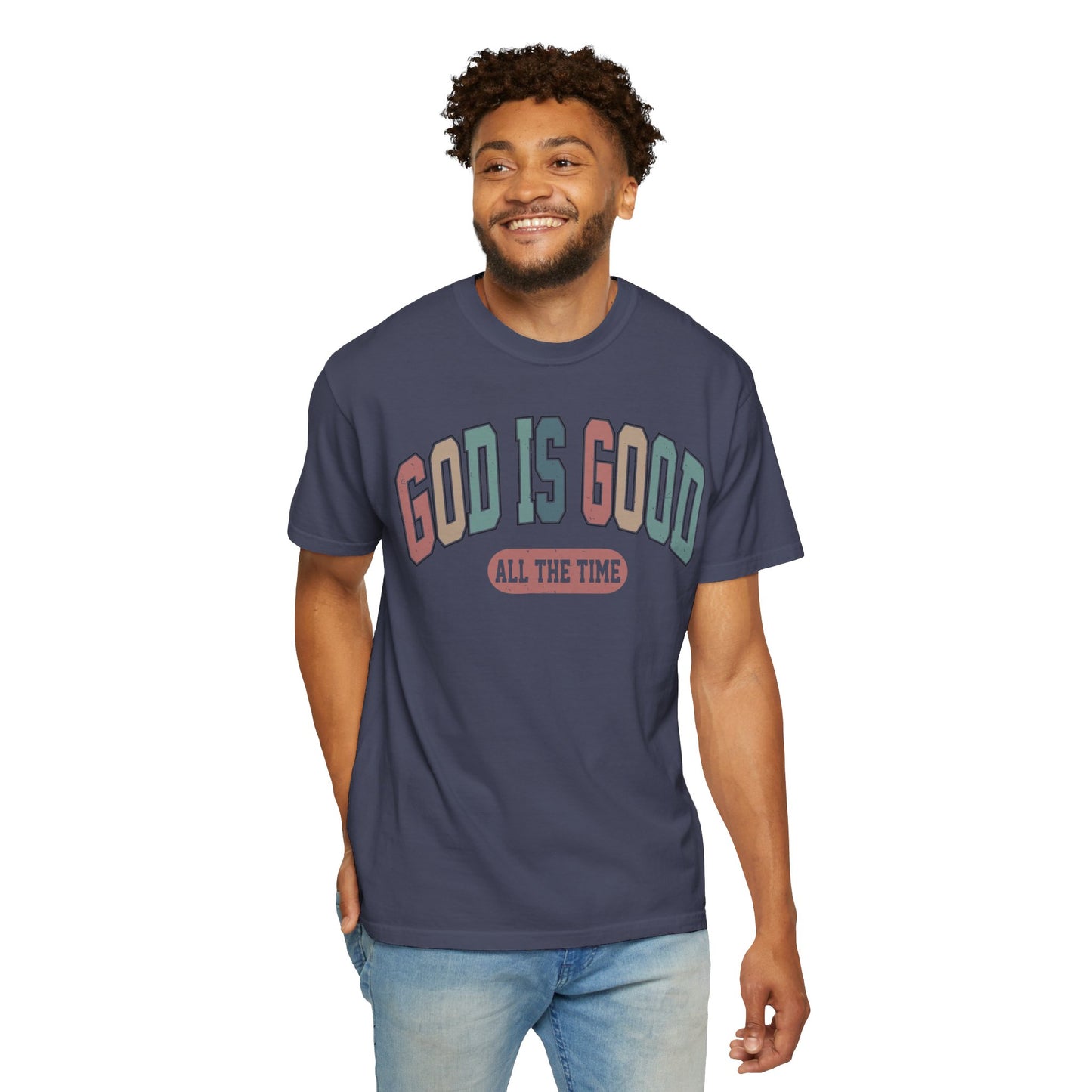 Christian Comfort Colors Shirt - God Is Good All The Time Shirt