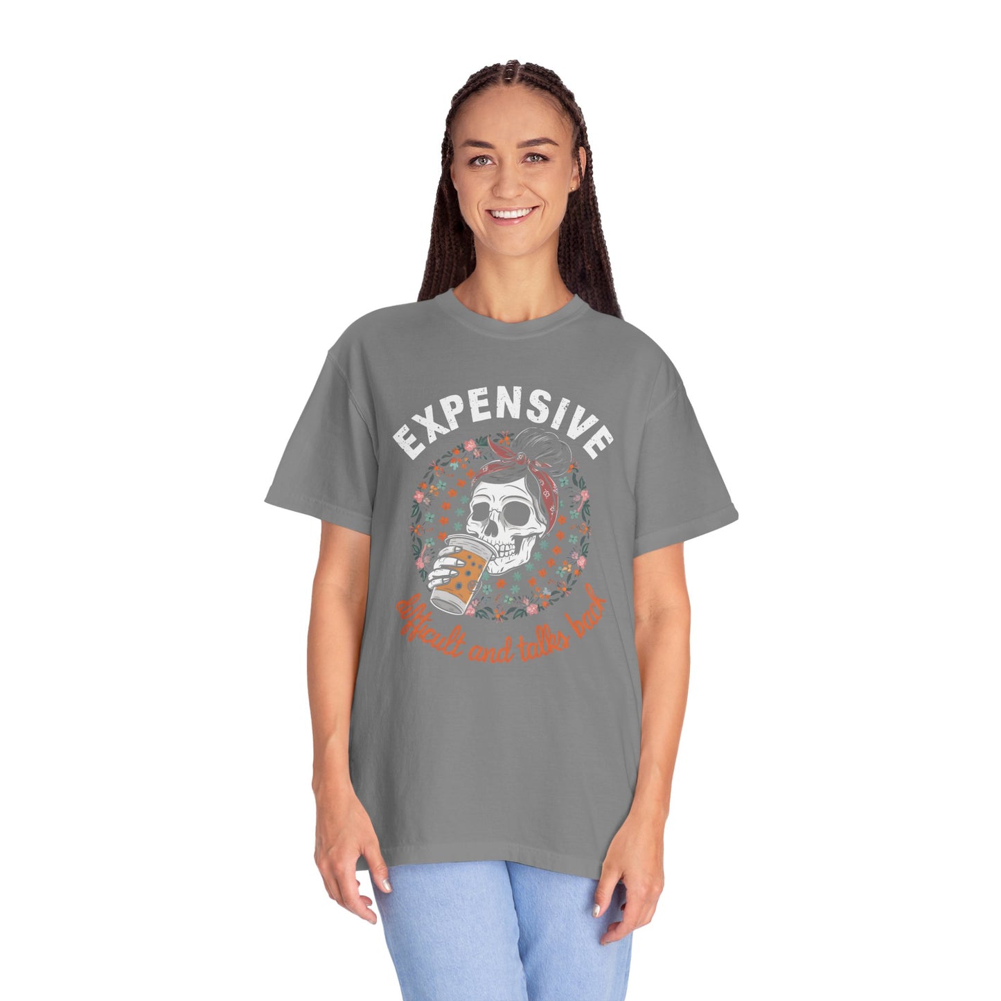 Funny Women's Shirt - Expensive, Difficult, and Talks Back