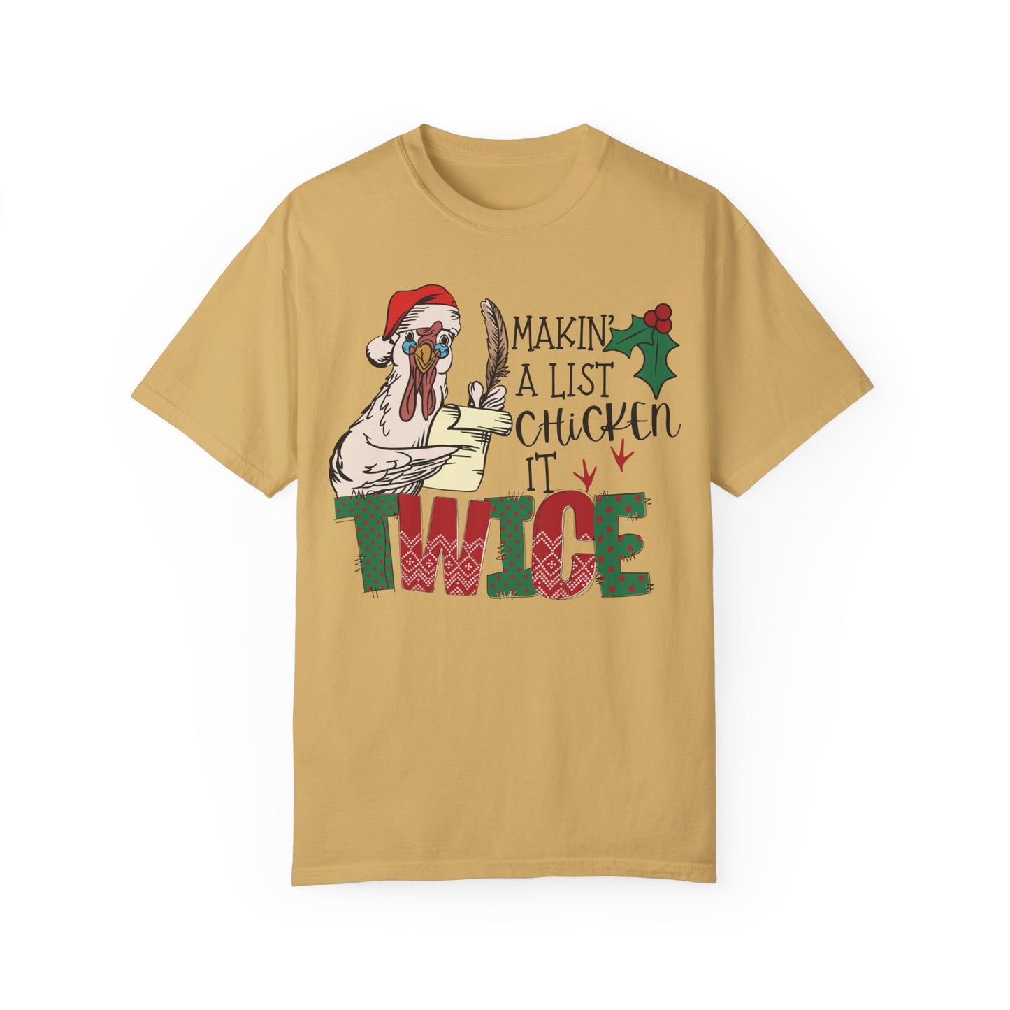 Making a list chicken it twice Christmas chicken Shirt Mustard