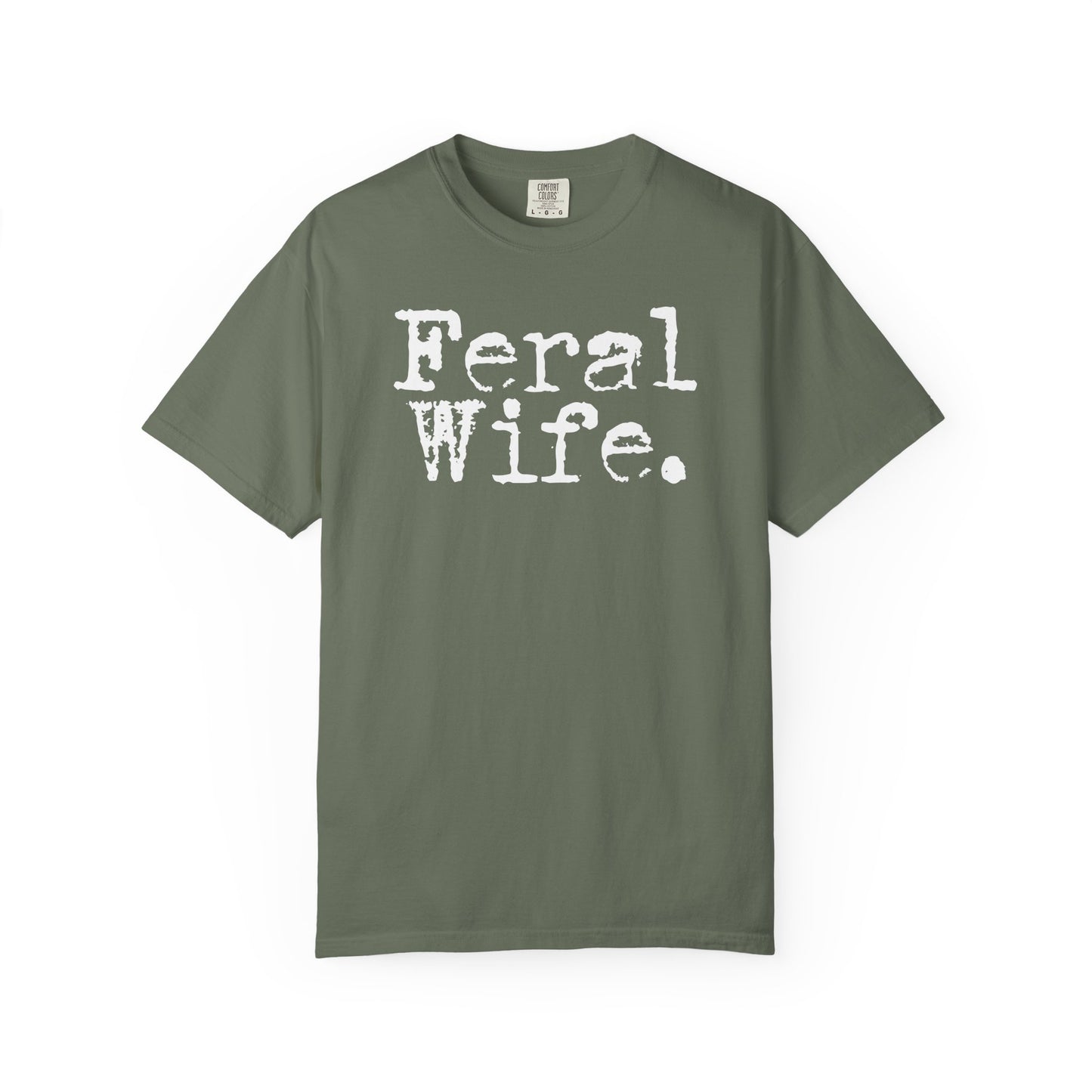 Feral Wife Shirt Funny Comfort Colors Tee for Wife Gift for Her