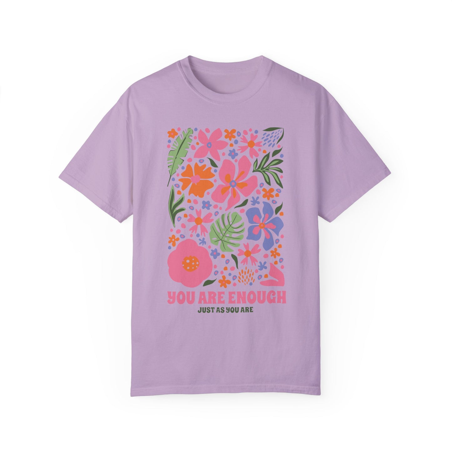 You Are Enough Shirt Orchid