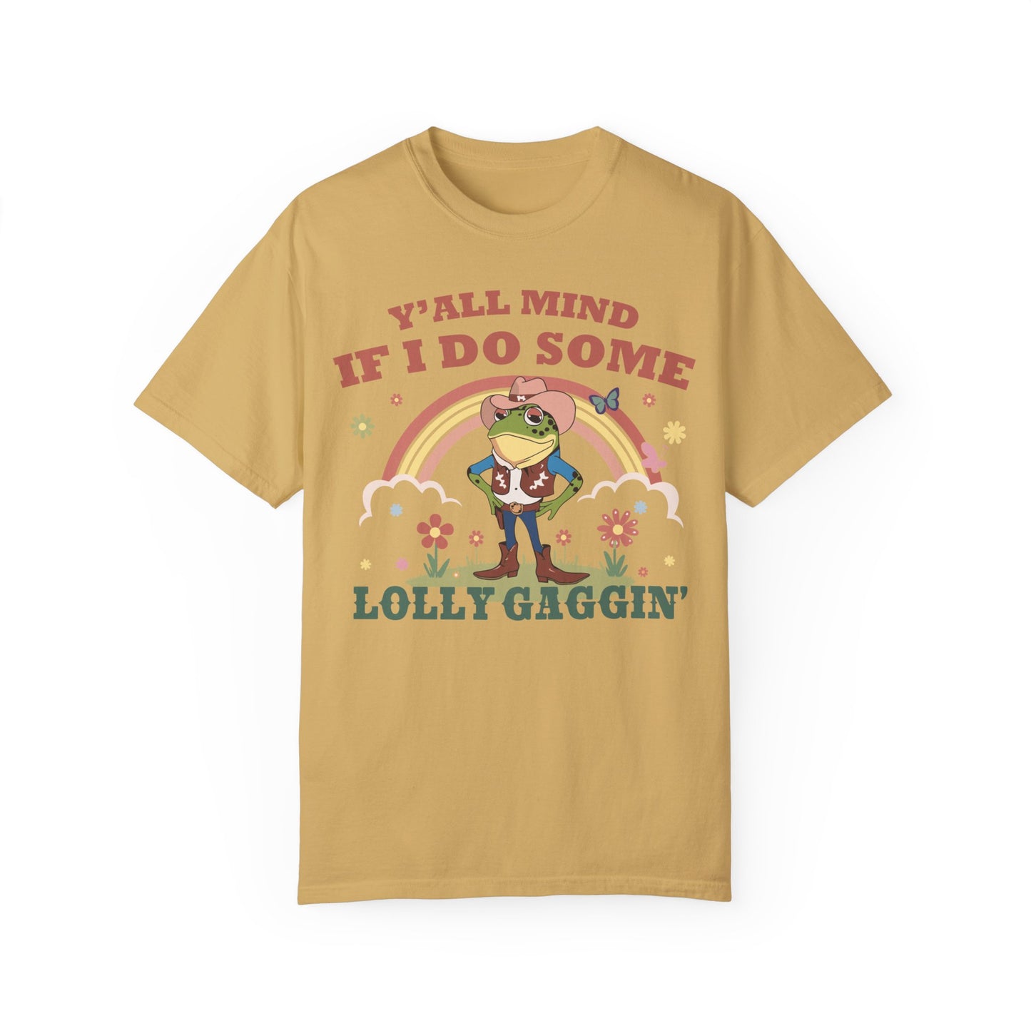 Yall Mind If I Do Some Lollygaggin - Funny Frog Shirt Mustard