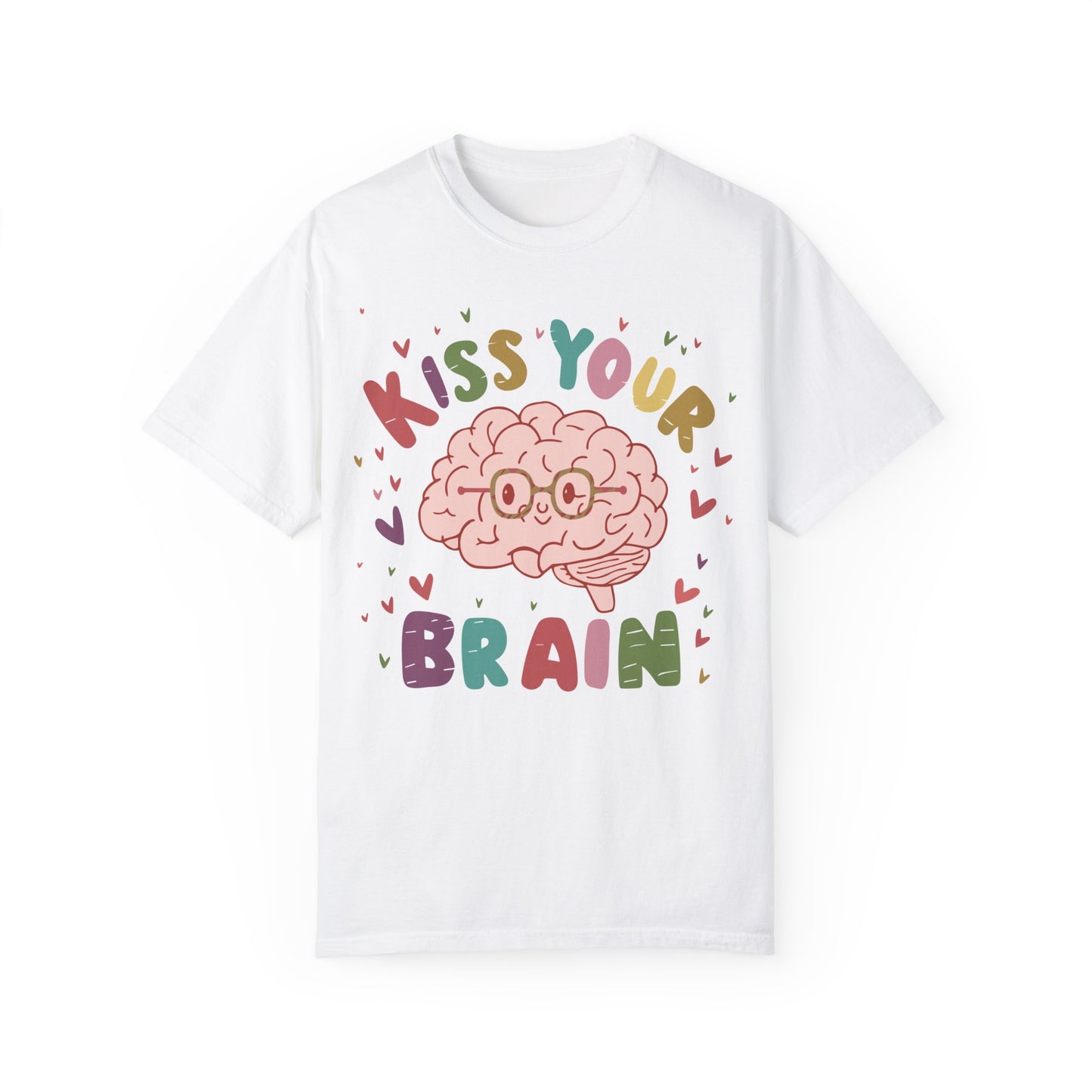 Teacher Shirt - Kiss Your Brain Shirt White