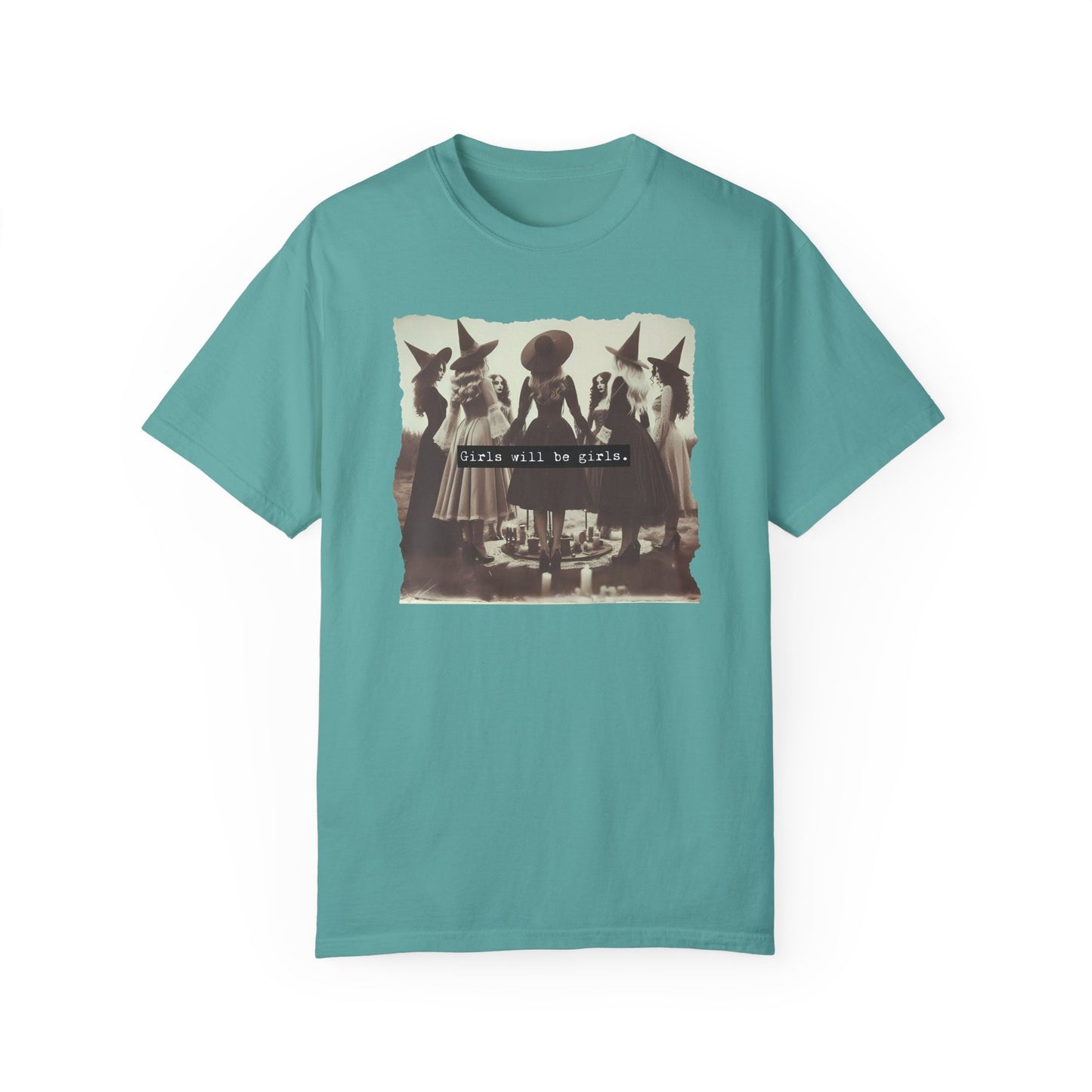 Girls Will Be Girls Shirt, Funny Feminist Comfort Colors Tee, Female Feminist Shirt Seafoam