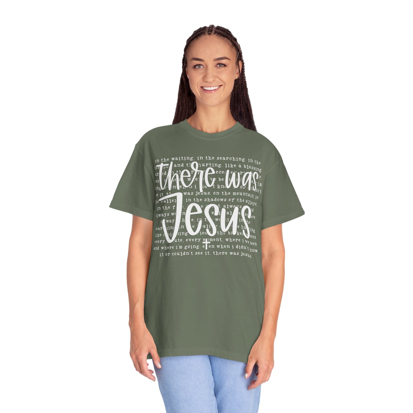 Comfort Colors Religious Shirt - There was Jesus Shirt