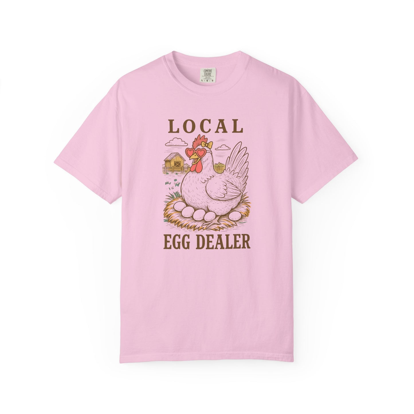 Comfort Colors Local Egg Dealer Unisex T-Shirt - Chicken Farm Lover Shirt
