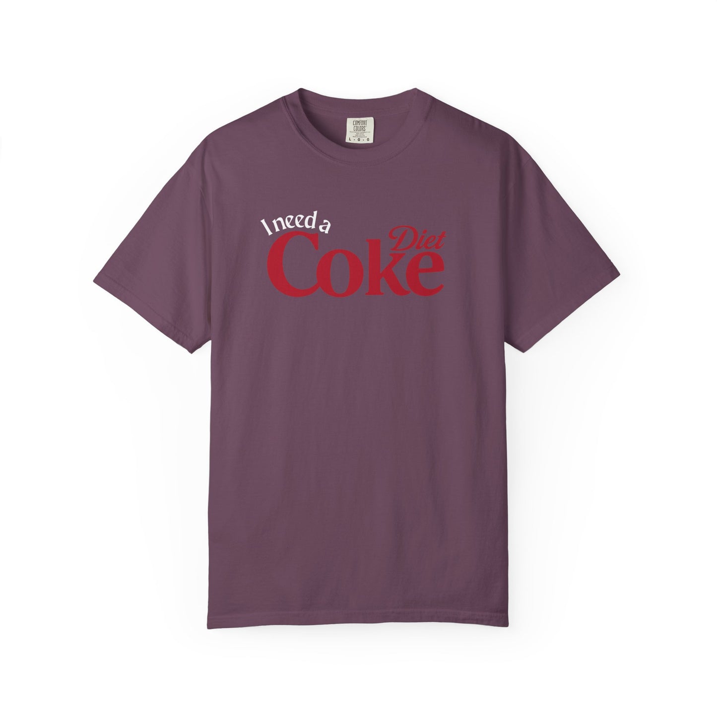 I Need a Diet Coke Shirt Funny Comfort Colors Tee