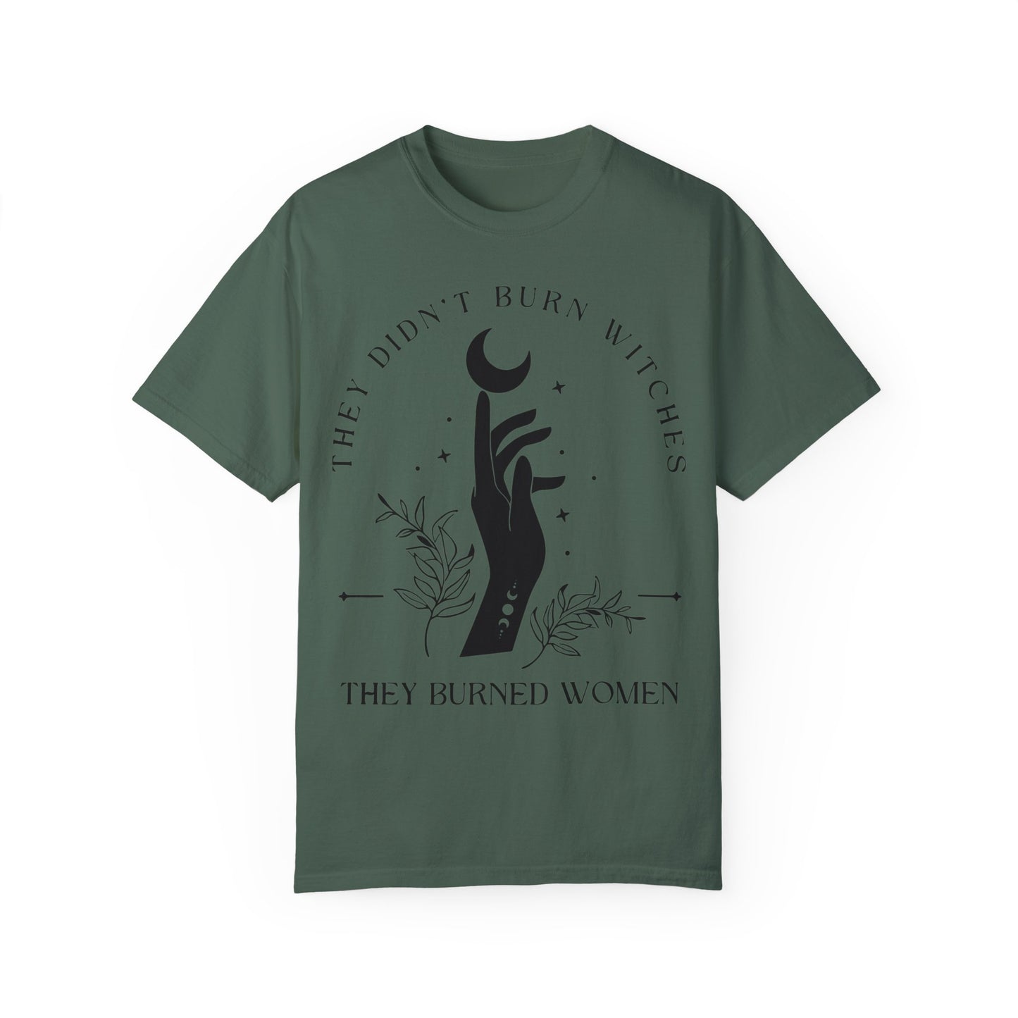 They Didn't Burn Witches They Burned Women, Witchy Feminist Shirt, Halloween Feminism Blue Spruce