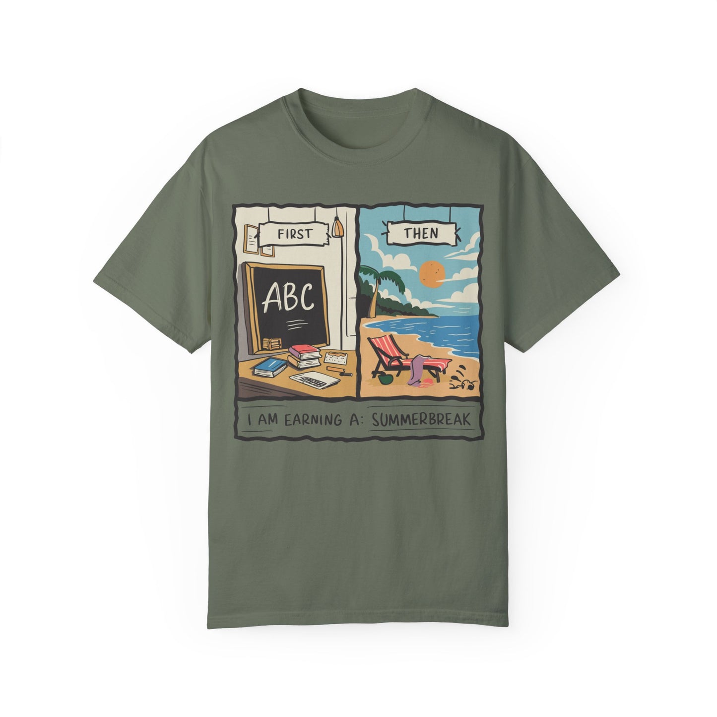 First Teach Then Beach School Out For Summer Shirt - Teacher Vacation Apparel Moss