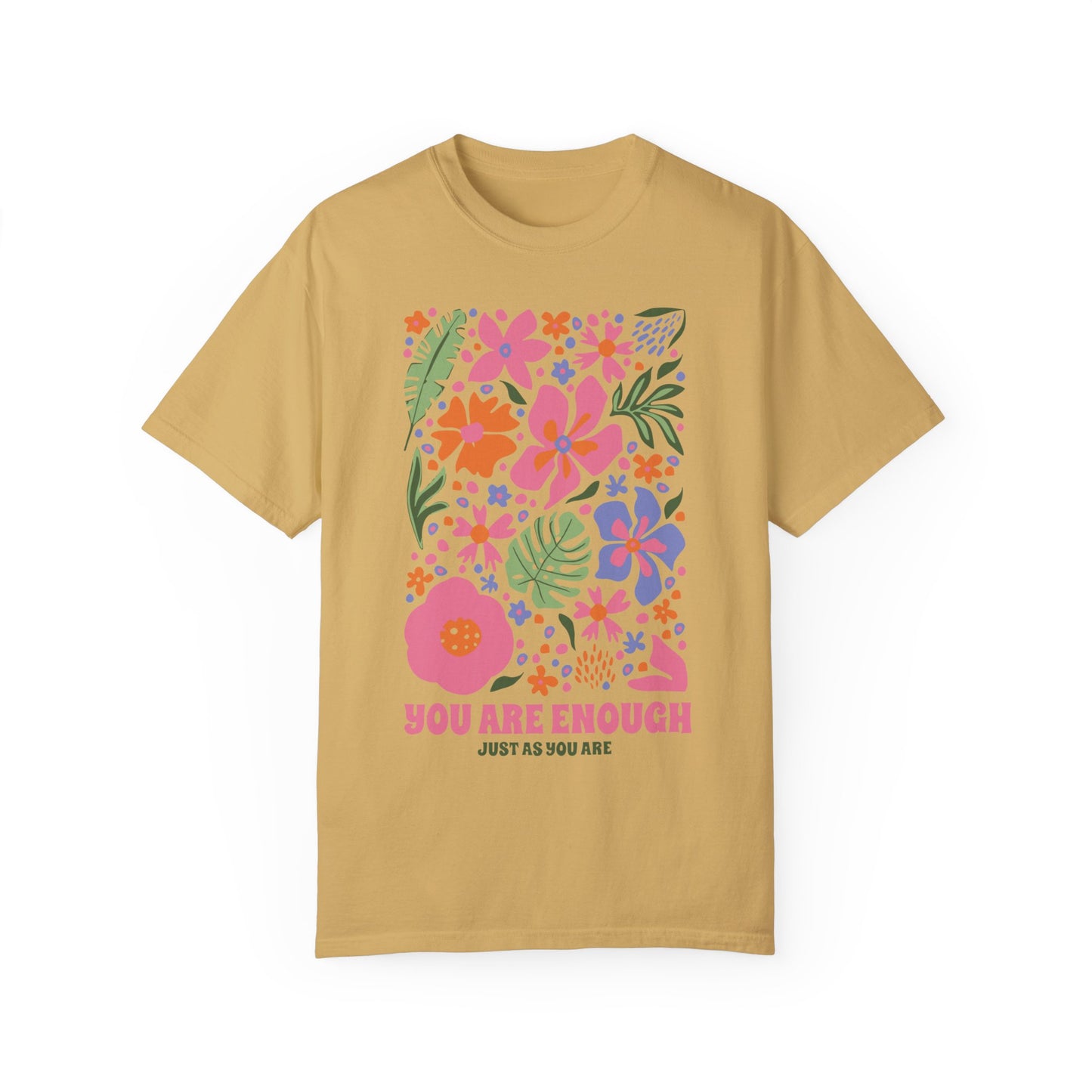 You Are Enough Shirt Mustard