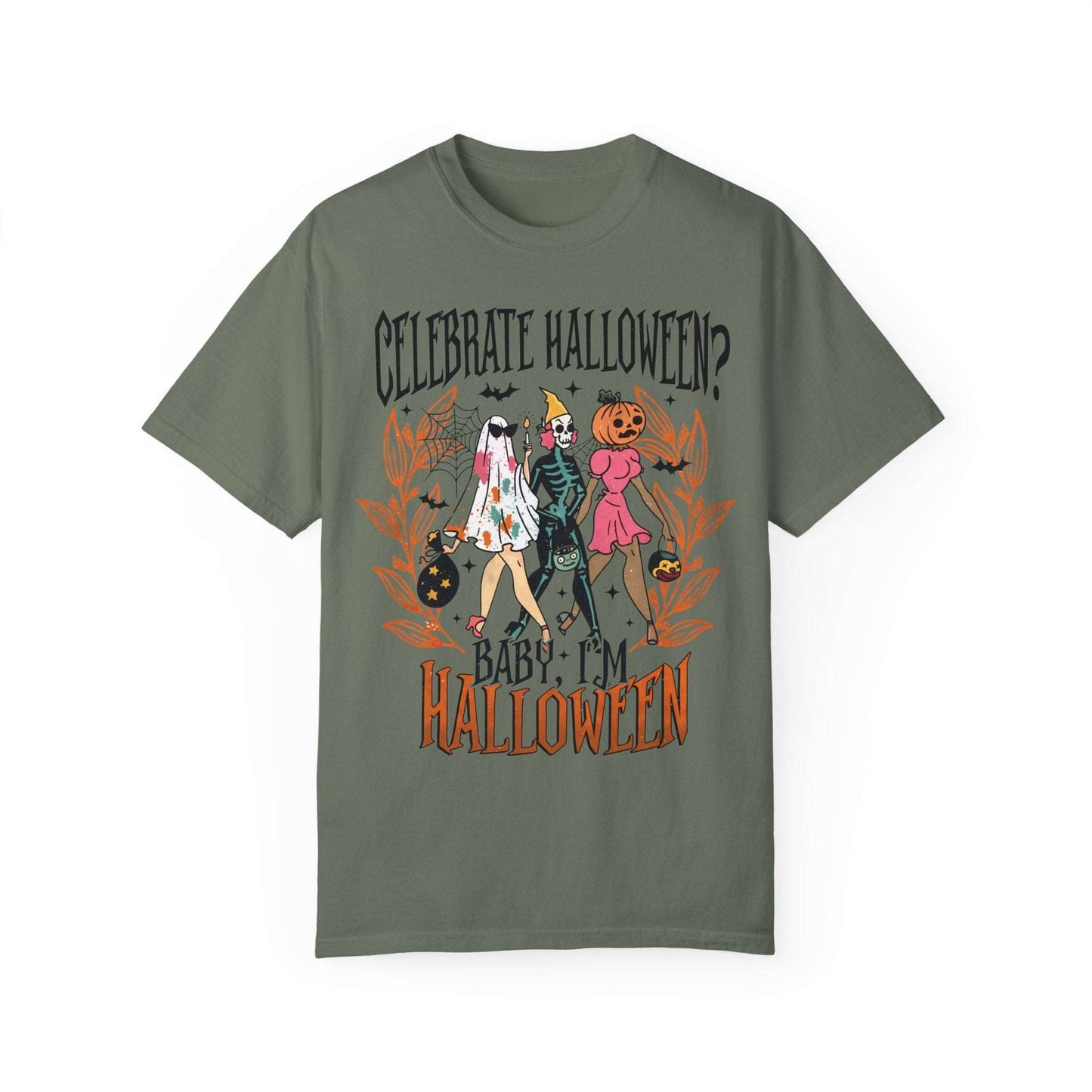 Celebrate Halloween Baby I'm Halloween Shirt - Spooky Season Gift Moss