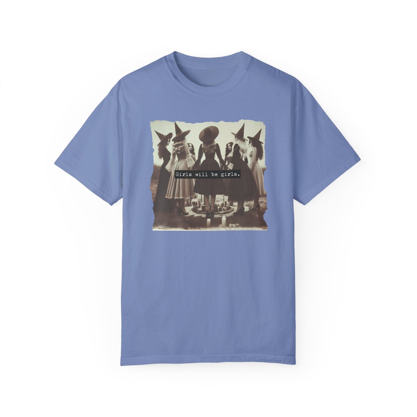 Girls Will Be Girls Shirt, Funny Feminist Comfort Colors Tee, Female Feminist Shirt Washed Denim