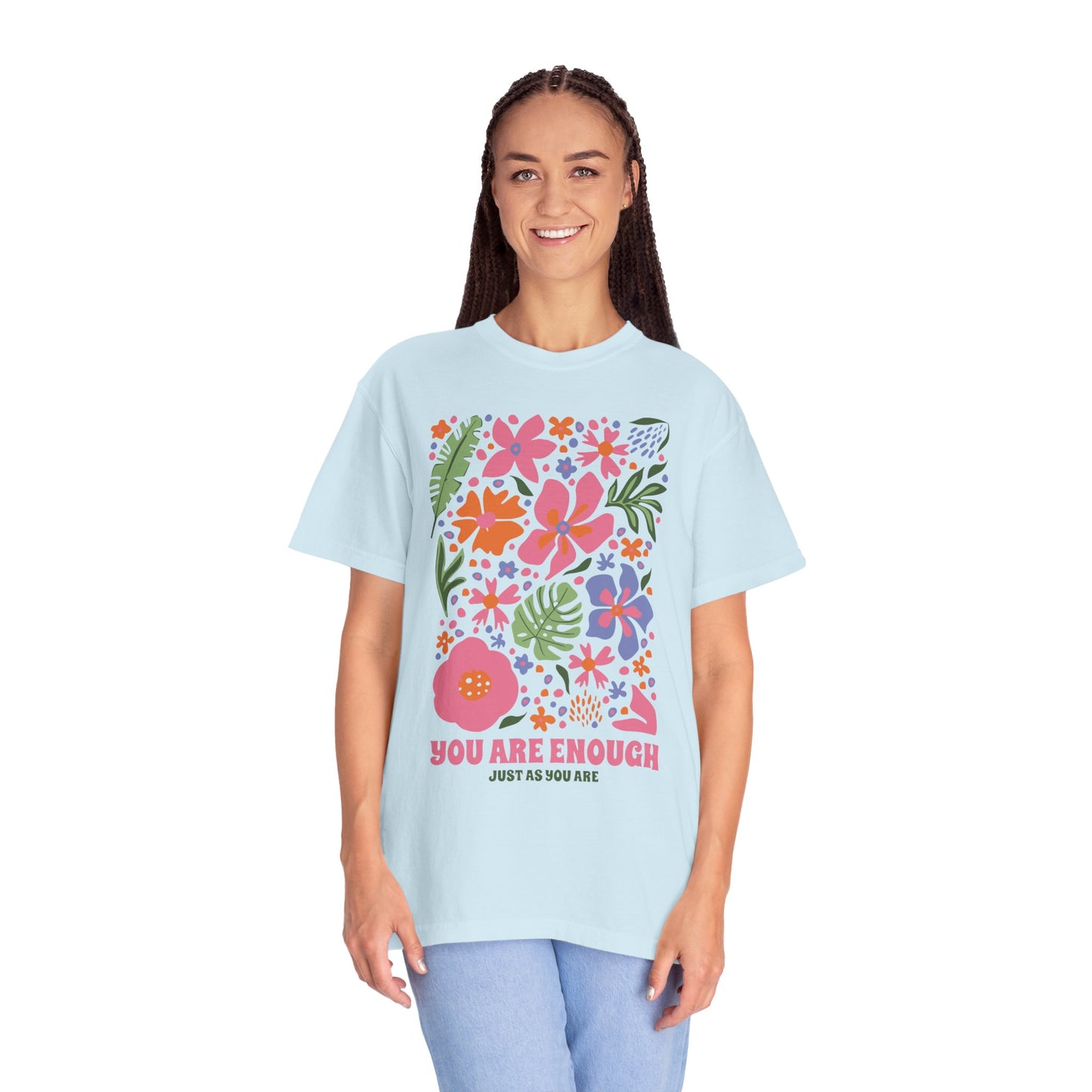 You Are Enough Shirt