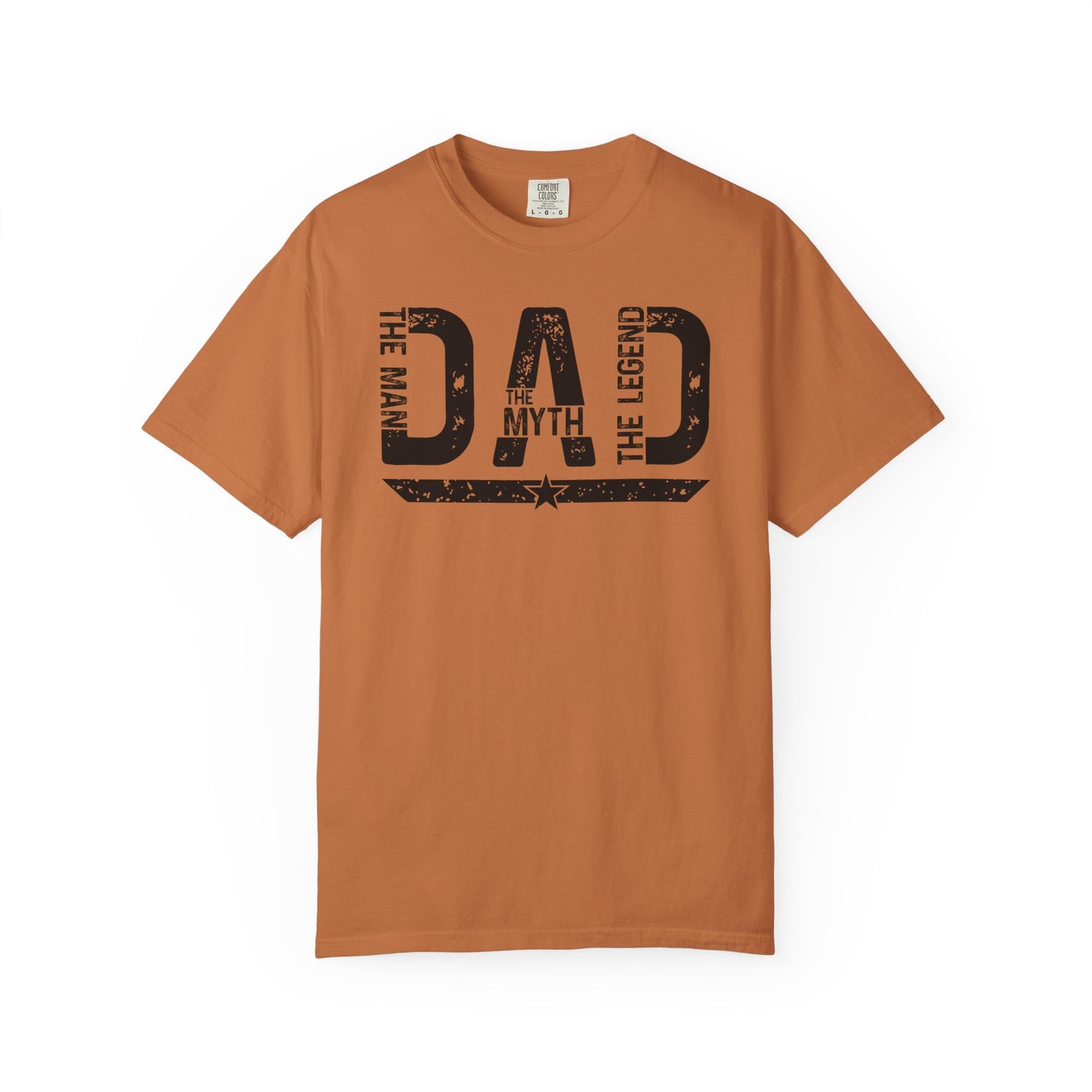 Dad The Man The Myth The Legend Shirt Gift for Dad Fathers Day Tee Comfort Colors Dad Shirt BYBNA49