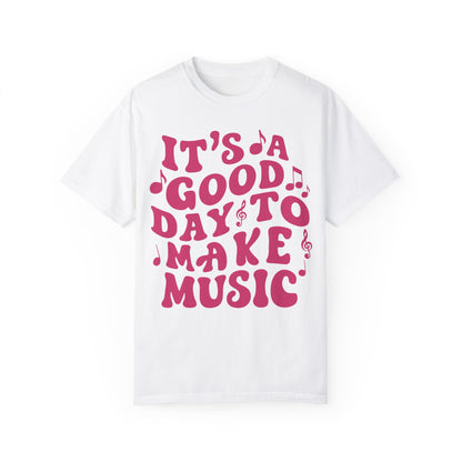 It's A Good Day To Make Music Shirt White