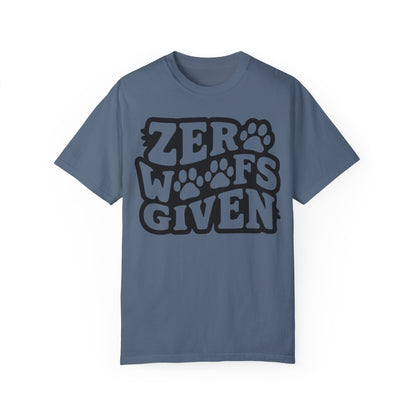 Funny Dog Shirt - Zero Woofs Given T shirt Blue Jean