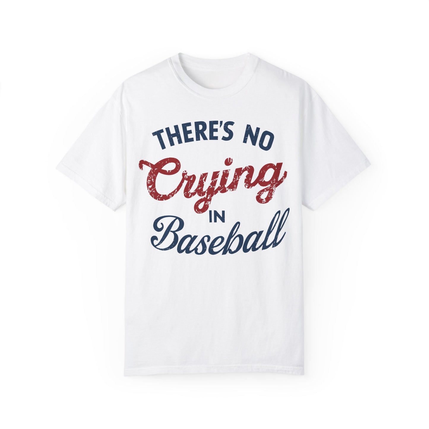 There's No Crying In Baseball Shirt - Baseball Mom Shirt White