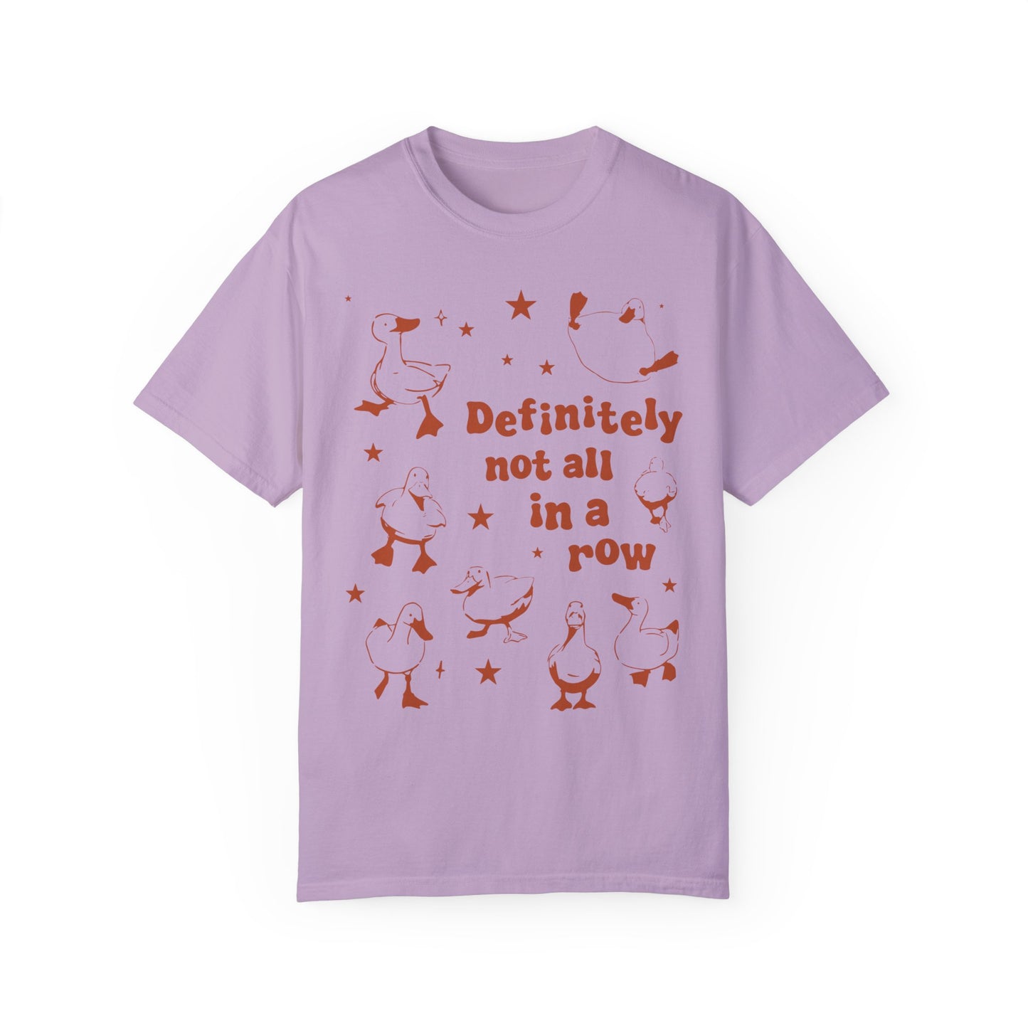 Definitely Not All In A Row Shirt - Funny Got My Ducks In A Row Shirt Orchid