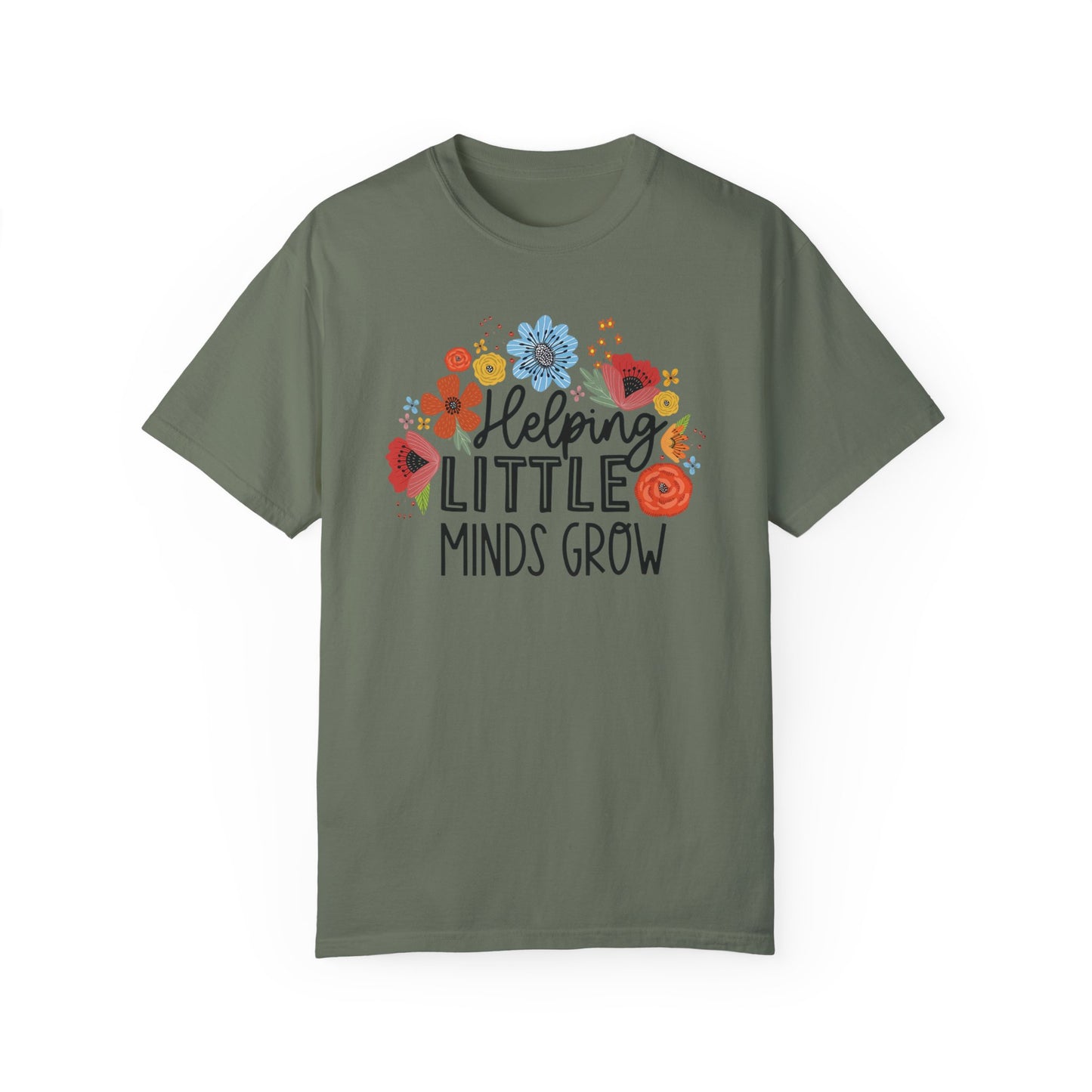 Comfort Colors Helping Little Minds Grow - Teacher Shirt Moss