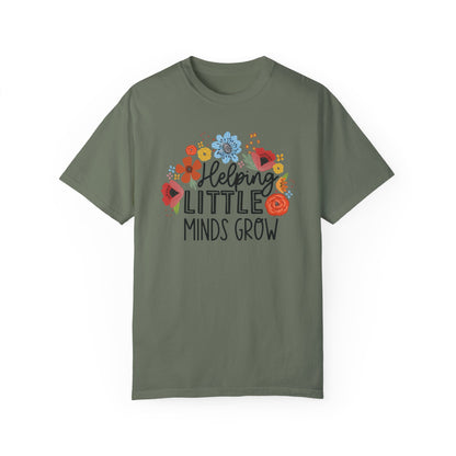 Comfort Colors Helping Little Minds Grow - Teacher Shirt Moss