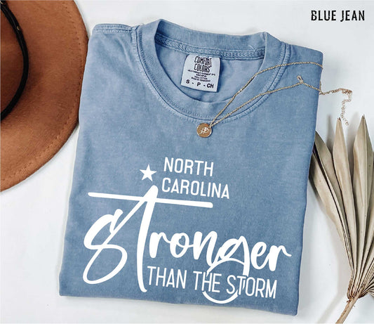 Garment-Dyed T-shirt North Carolina Stronger Than The Storm Shirt